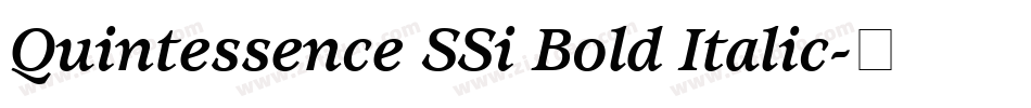Quintessence SSi Bold Italic字体转换